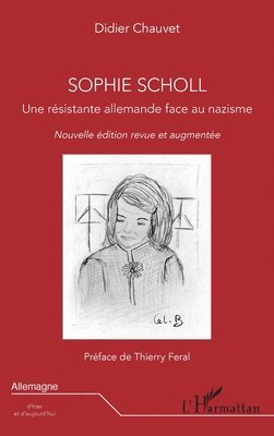 Didier Chauvet - Sophie Scholl, Häftad
