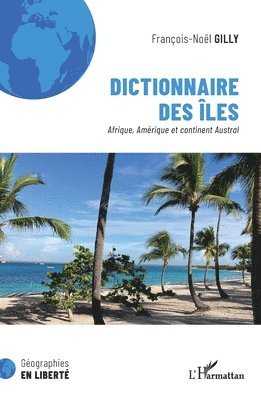 Francois-Noël Gilly - Dictionnaire des îles, Häftad