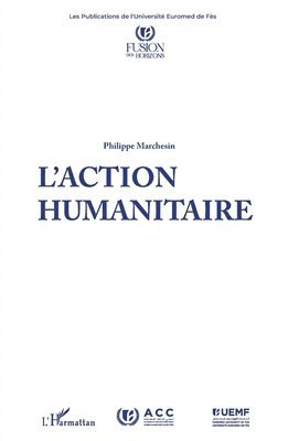 Philippe Marchesin - L'action humanitaire, Häftad