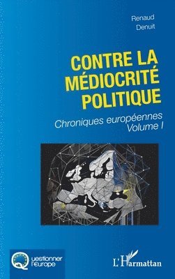 Contre la médiocrité politique