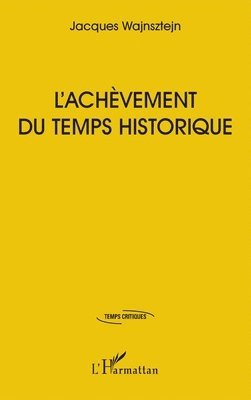 Jacques Wajnsztejn - L'achèvement du temps historique, Häftad