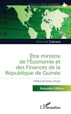 Être ministre de l'Économie et des Finances de la République de Guinée