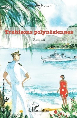 Anthony Mellor - Trahisons polynésiennes, Häftad