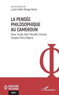 Lucien Alain Manga Nomo - pensée philosophique au Cameroun, Häftad