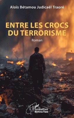Entre les crocs du terrorisme