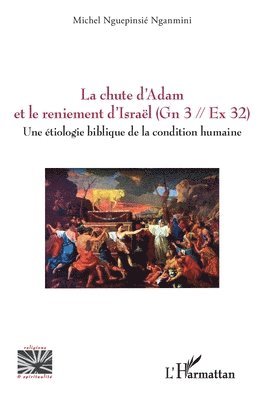 chute d'Adam et le reniement d'Israël (Gn 3 // Ex 32)
