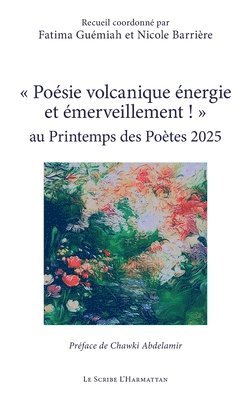 Nicole Barrière, Fatima Guémiah - Poésie volcanique énergie et émerveillement ! au Printemps des Poètes 2025, Häftad