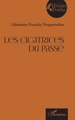 Les cicatrices du passé