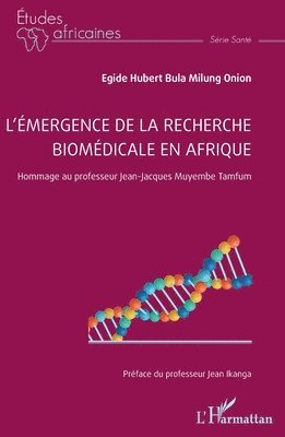 L'émergence de la recherche biomédicale en Afrique