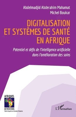 Abdelmadjid Abderahim Mahamat, Michel Boukar - Digitalisation et systèmes de santé en Afrique, Häftad