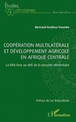 Coopération multilatérale et développement agricole en Afrique centrale