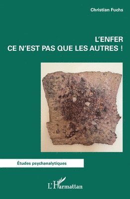 L'enfer ce n'est pas que les autres !