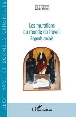 Gulsen Yildirim - Les mutations du monde du travail, Häftad