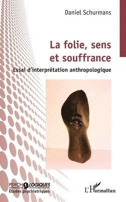 folie, sens et souffrance