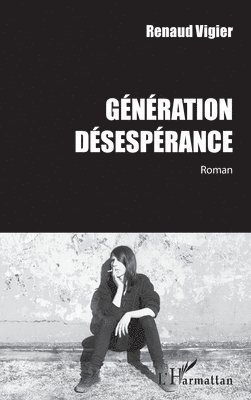 Renaud Vigier - Génération Désespérance, Häftad