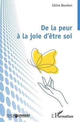 De la peur à la joie d'être soi