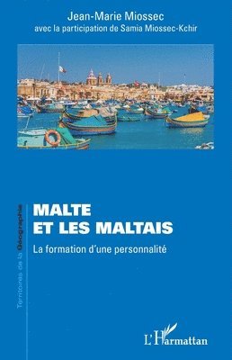 Jean-Marie Miossec, Samia Miossec-Kchir - Malte et les Maltais, Häftad