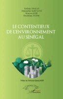 Fatima Diallo, Mamadou Salif Sané, Moussa Kor - Contentieux de l'environnement au Sénégal, Häftad