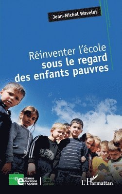 Réinventer l'école sous le regard des enfants pauvres
