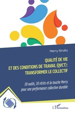 Qualité de vie et des conditions de travail (QVCT)