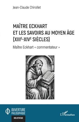 Maître Eckhart et les savoirs au Moyen Age (XIIIe-XIVe siècles)