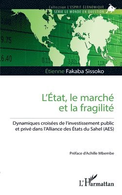 Etienne Fakaba Sissoko - L'État, le marché et la fragilité, Häftad