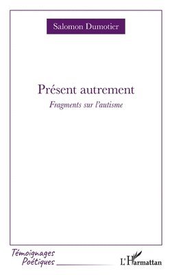 Présent autrement