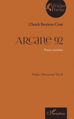 Cheick Ibrahim Cissé - Arcane 92, Häftad