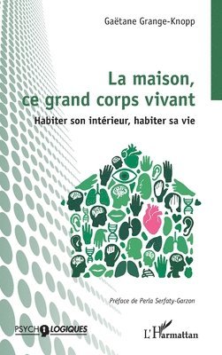 maison, ce grand corps vivant