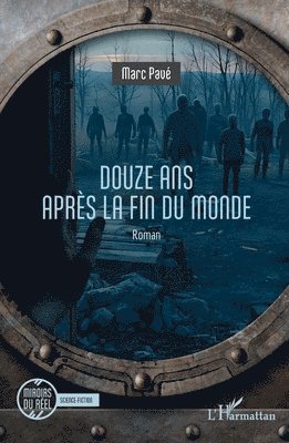 Douze ans après la fin du monde