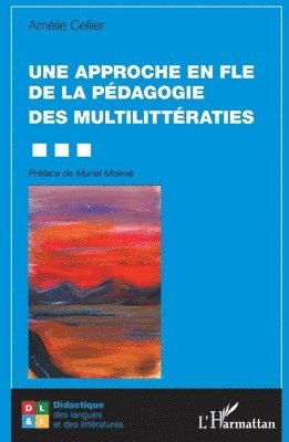 Amélie Cellier - approche en FLE de la pédagogie des multilittératies, Häftad