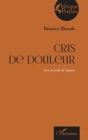 Béatrice Ilboudo - Cris de douleur, Häftad