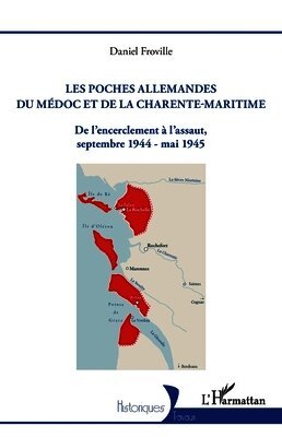 Les poches allemandes du Médoc et de la Charente-Maritime