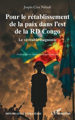 Pour le rétablissement de la paix dans l'est de la RD Congo