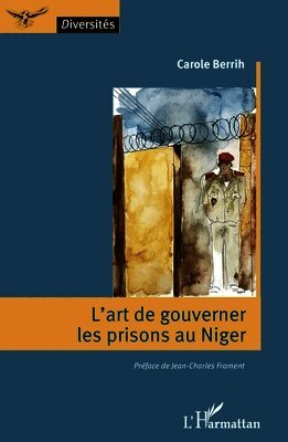 Carole Berrih - L'art de gouverner les prisons au Niger, Häftad