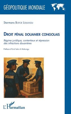 Starmans Bofoe Lokangu - Droit pénal douanier congolais, Häftad