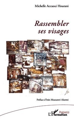 Rassembler ses visages