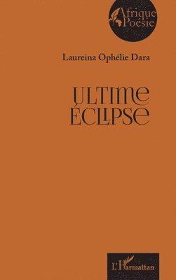 Laureina Ophélie Dara - Ultime Éclipse, Häftad