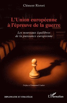 L'Union européenne à l'épreuve de la guerre
