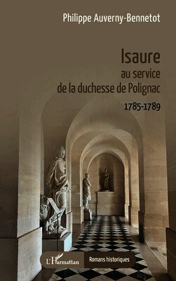 Isaure au service de la duchesse de Polignac