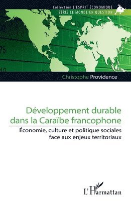 Christophe Providence - Développement durable dans la Caraïbe francophone, Häftad