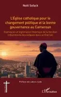 L'Église catholique pour le changement politique et la bonne gouvernance au Cameroun