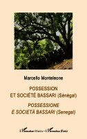 Marcello Monteleone - Possession et société bassari (Sénégal) Possessione e società bassari (Senegal), Häftad