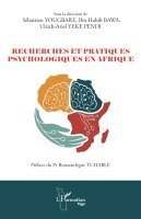 Sébastien Yougbare, Ibn Habib Bawa, Ulrich-Ariel Yeke Pendi - Recherches et pratiques psychologiques en Afrique, Häftad