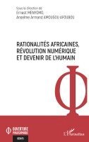 Ernest Menyomo, Anselme Armand Amougou Afoubou - Rationalités africaines, révolution numérique et devenir de l'humain, Häftad