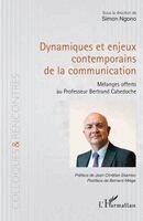Simon Ngono, Bernard Miège - Dynamiques et enjeux contemporains de la communication, Häftad