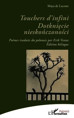 Maya de Lacoste - Touchers d'infini. Dotknięcie nieskończoności, Häftad