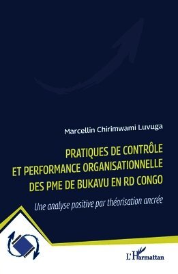 Pratiques de contrôle et performance organisationnelle des PME de Bukavu en RD Congo