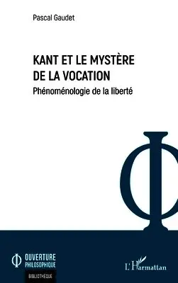 Pascal Gaudet - Kant et le mystère de la vocation, Häftad. Tillgänglighet: Lägg i varukorg