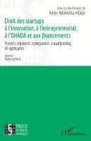 Kodjo Ndukuma Adjayi, Raïssa Bobola, Vanessa Bosao - Droit des startups à l'innovation, à l'entrepreneuriat, à L'OHADA et aux financements, Häftad